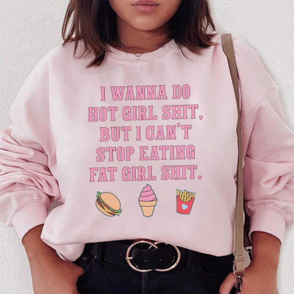I Can’t Stop Eating Sweatshirt