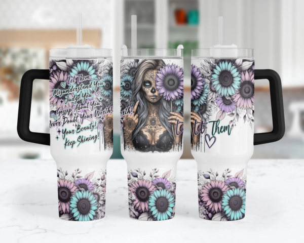 Let Them Tumbler –  40oz Sunflower Tumbler With Handle – Inspirational Affrimations Gift For Her